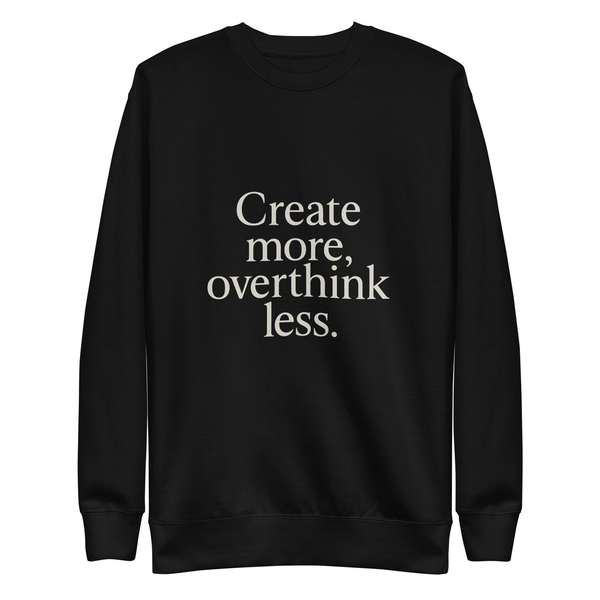 Create more. Overthink less. - Black, L image